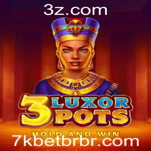 Descubra o Fascinante Mundo do Jogo '3LuxorPots' e Sua Relação com 7k.Bet.br