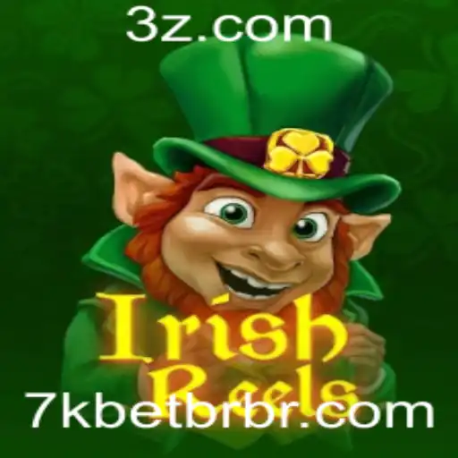Descubra o Fascinante Mundo de IrishReels no 7k.Bet.br